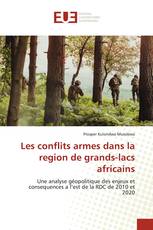 Les conflits armes dans la region de grands-lacs africains