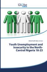 Youth Unemployment and Insecurity in the North-Central Nigeria 18-23