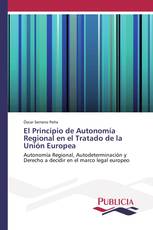 El Principio de Autonomía Regional en el Tratado de la Unión Europea