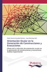 Orientación Ocular en la Generación de Construcciones y Evocaciones