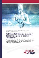 Políticas Públicas de ciencia y tecnología para el capital intelectual