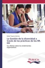 La Gestión de la diversidad a través de las prácticas de los RR. HH