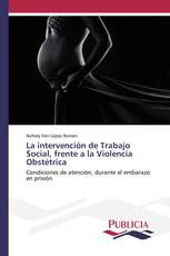 La intervención de Trabajo Social, frente a la Violencia Obstétrica