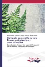 Hormigón con zeolita natural. Diseño, optimización y caracterización