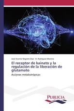 El receptor de kainato y la regulación de la liberación de glutamato