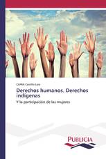 Derechos humanos. Derechos indígenas