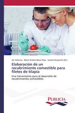 Elaboración de un recubrimiento comestible para filetes de tilapia