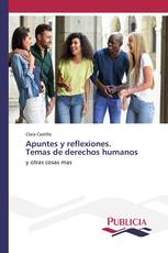 Apuntes y reflexiones. Temas de derechos humanos