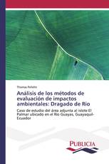 Análisis de los métodos de evaluación de impactos ambientales: Dragado de Río