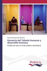 Gerencia del Talento humano y desarrollo humano