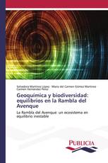 Geoquímica y biodiversidad: equilibrios en la Rambla del Avenque