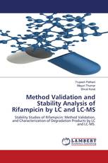 Method Validation and Stability Analysis of Rifampicin by LC and LC-MS