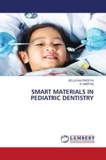 SMART MATERIALS IN PEDIATRIC DENTISTRY