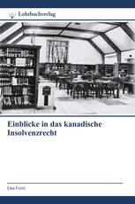 Einblicke in das kanadische Insolvenzrecht