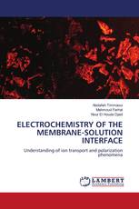 ELECTROCHEMISTRY OF THE MEMBRANE-SOLUTION INTERFACE