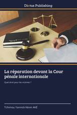 La réparation devant la Cour pénale internationale