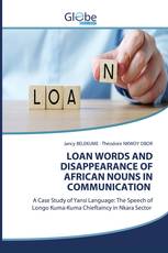LOAN WORDS AND DISAPPEARANCE OF AFRICAN NOUNS IN COMMUNICATION