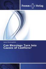 Can Blessings Turn Into Causes of Conflicts?