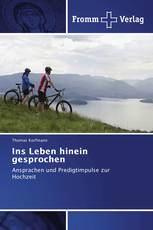 Ins Leben hinein gesprochen