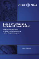 Leben Orientierung - Sehnsucht Raum geben