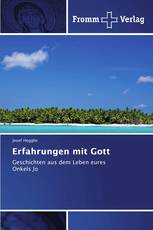 Erfahrungen mit Gott