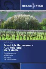 Friedrich Herrmann - Aus Feld und Werkstätte