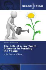 The Role of a Lay Youth Animator in Forming the Young