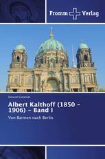 Albert Kalthoff (1850 -1906) - Band I