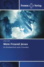 Mein Freund Jesus