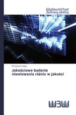 Jakościowe badanie niwelowania różnic w jakości