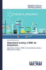 Adsorbent wodny z SBE do biopetrolu