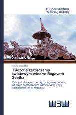 Filozofia zarządzania światowym winem: Bagavath Geetha