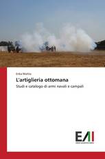 L'artiglieria ottomana