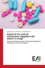 Analisi di tre scale di valutazione soggettive del dolore in triage