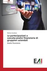 Le partecipazioni a cascata:analisi finanziaria di gruppieri aziendali