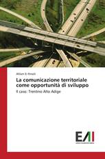 La comunicazione territoriale come opportunità di sviluppo