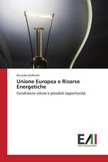 Unione Europea e Risorse Energetiche