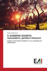 IL GIARDINO SEGRETO: nascondersi, perdersi ritrovarsi