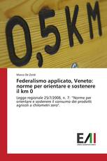 Federalismo applicato, Veneto: norme per orientare e sostenere il km 0