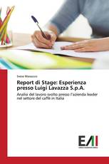 Report di Stage: Esperienza presso Luigi Lavazza S.p.A.