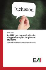 Abilità grosso motorie e in doppio compito in giovani studenti