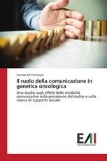 Il ruolo della comunicazione in genetica oncologica