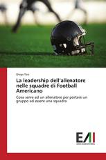 La leadership dell’allenatore nelle squadre di Football Americano