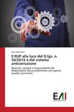 Il RUP alla luce del D.lgs. n. 50/2016 e del sistema anticorruzione