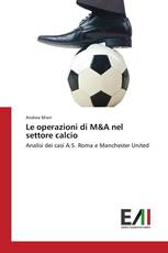 Le operazioni di M&A nel settore calcio