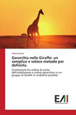 Gerarchia nelle Giraffe: un semplice e veloce metodo per definirla