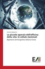 Le piccole operaie dell'officina della vita: le cellule staminali