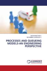PROCESSES AND QUEUEING MODELS-AN ENGINEERING PERSPECTIVE