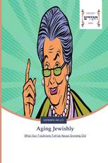 Aging Jewishly