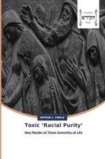 Toxic ‘Racial Purity‘